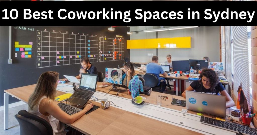 10 Best Coworking Spaces in Sydney for Professionals in 2025